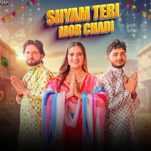 Shyam Teri Mor Chadi Ankit Murthaliya MP3 Download