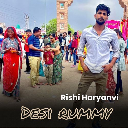 Desi rummy Rishi Haryanvi MP3 Download