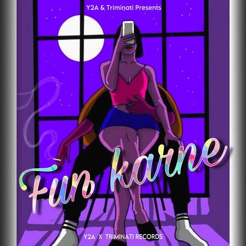 Fun Karne Y2A MP3 Download