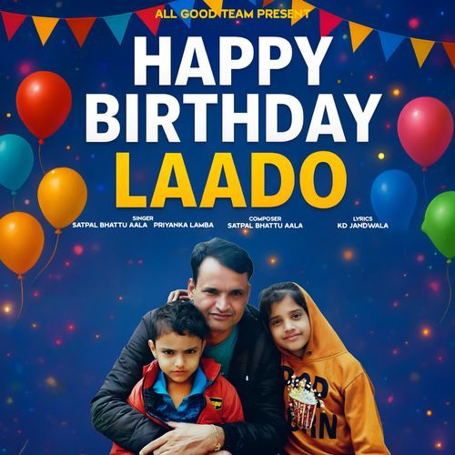 Happy Birthday Laado Priyanka Lamba MP3 Download