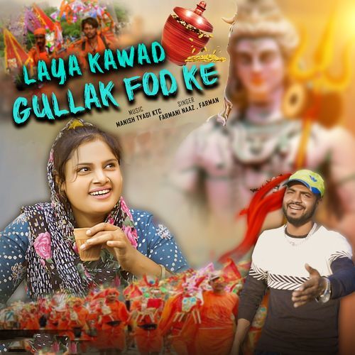 Laya Kawad Gullak Fod Ke Farmani Naaz MP3 Download