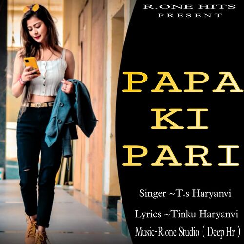 Papa Ki Pari T.s Haryanvi MP3 Download