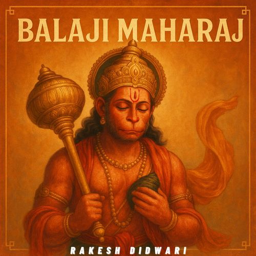 Bala Ji Maharaj Rakesh Didwari MP3 Download