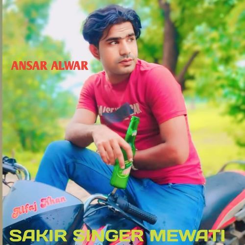 SAKIR SINGER MEWATI Sakir Singer MP3 Download