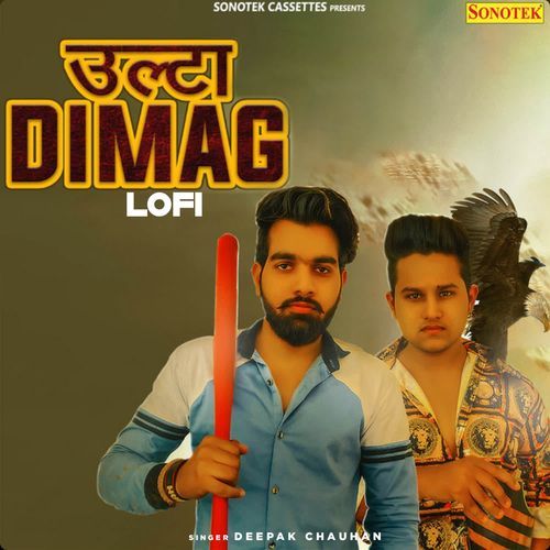 Ulta Dimag Lofi Deepak Chauhan MP3 Download