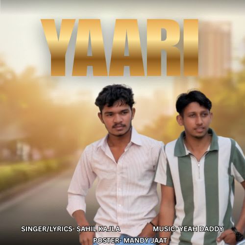 Yaari Sahil Kajla MP3 Download