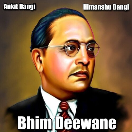 Bhim Deewane Himanshu Dangi MP3 Download