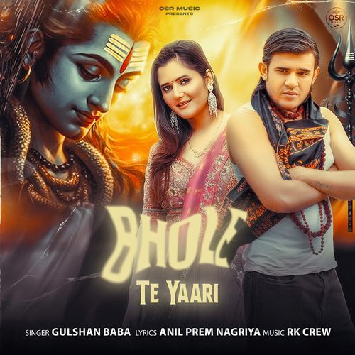 Bhole Te Yaari (feat. Raj Kataria, Anjali Raghav) Gushan Baba MP3 Download