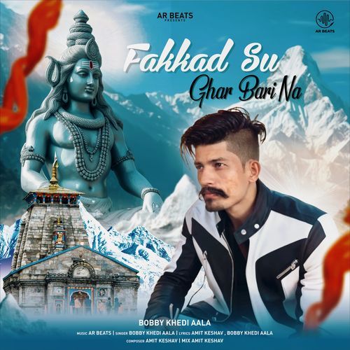 Fakkad Su Ghar Bari Na Bobby Khedi Aala MP3 Download