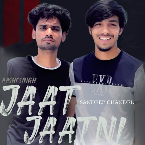 Jaat Jaatni (feat. Vinay Thakran) Aashi Singh MP3 Download