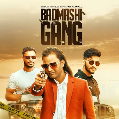 Badmashi Gang Ved Karnwal MP3 Download