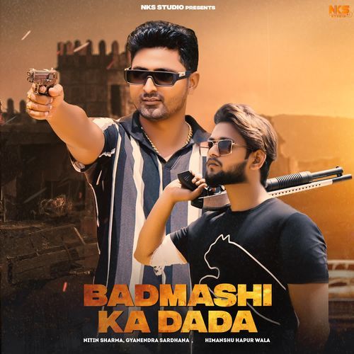 Badmashi Ka Dada Gyanendra Sardhana MP3 Download
