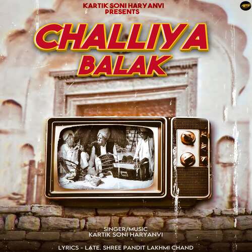 Challiya Balak Kartik Soni Haryanvi MP3 Download