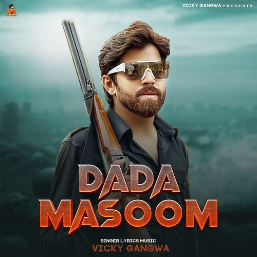 Dada Masoom Vicky Gangwa MP3 Download