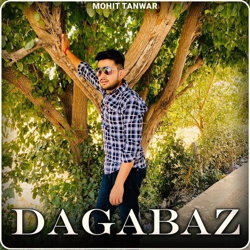 Dagabaz Mohit Tanwar MP3 Download