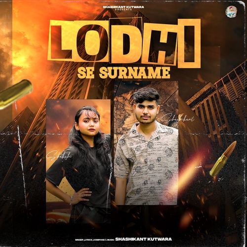 Lodhi Se Surname Shashikant kutwara MP3 Download