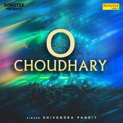 O Choudhary Shivendra Pandit MP3 Download