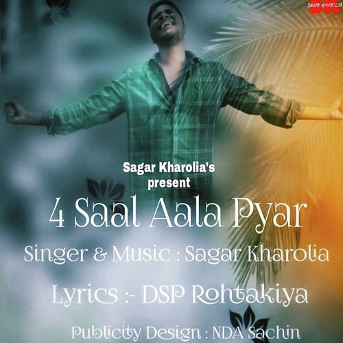 4 Saal Aala Pyar Sagar Kharolia MP3 Download