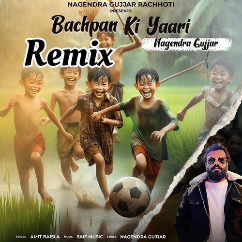 Bachpan Ki Yaari (Remix) Amit Baisla MP3 Download