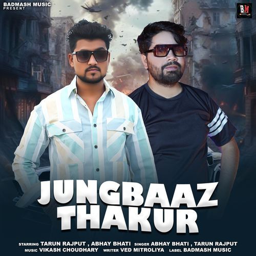 Jungbaaz Thakur Abhay Bhati MP3 Download
