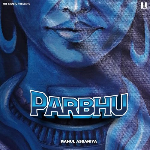 Parbhu Rahul Assaniya MP3 Download
