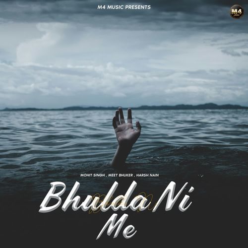 Bhulda Ni Me Harsh Nain MP3 Download