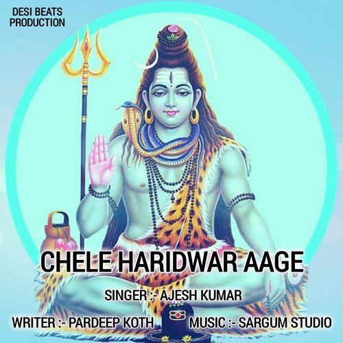 Chele Haridwar Aage Ajesh Kumar MP3 Download
