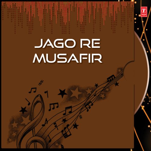 Jago Re Musafir Narendra Kaushik (Samchana Wale) MP3 Download