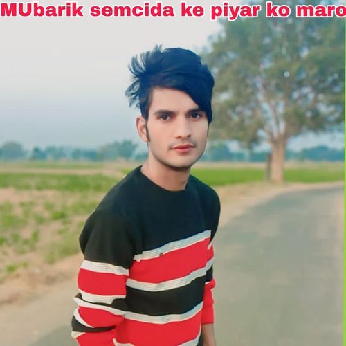 MUbarik semcida ke piyar ko maro Rahul MP3 Download