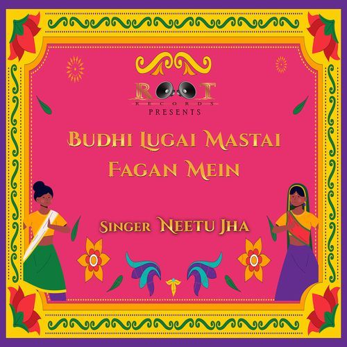Budhi Lugai Mastai Fagan Mein Neetu Jha MP3 Download