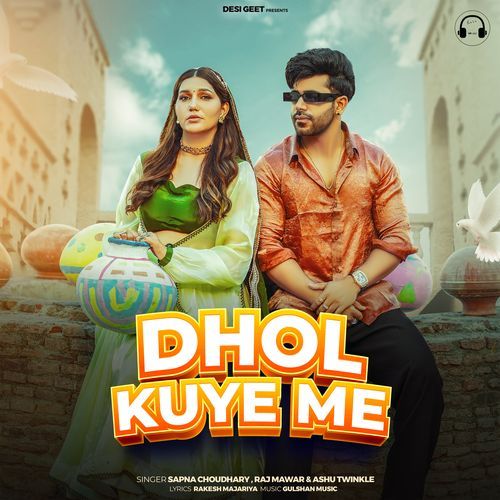 Dhol Kuye Me Ashu Twinkle MP3 Download