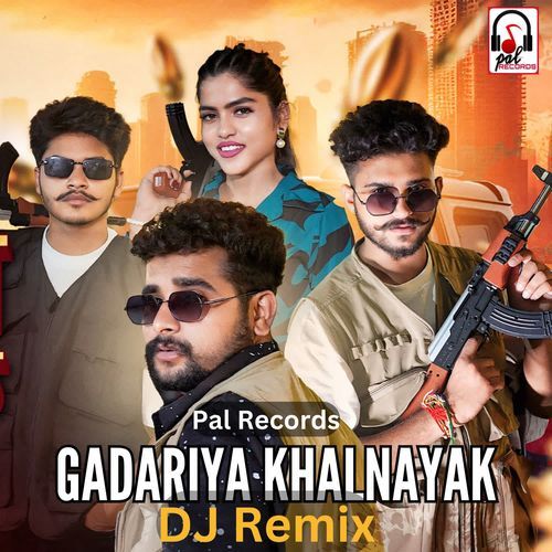 Gadariya Khalnayak DJ Remix Pal Records MP3 Download