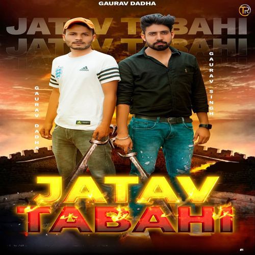 Jatav Tabahi (feat. Abhishek Churiyala, Ishu Dutt) Gaurav Dadha MP3 Download