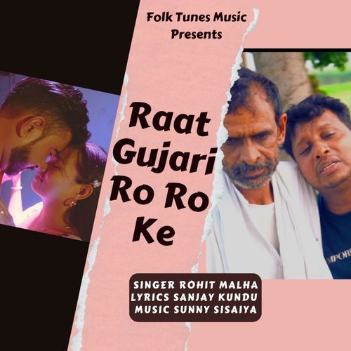 Raat Gujari Ro Ro Ke Rohit Mahla MP3 Download