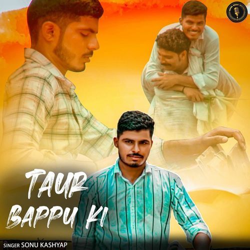TAUR BAPPU KI Sonu Kashyap MP3 Download