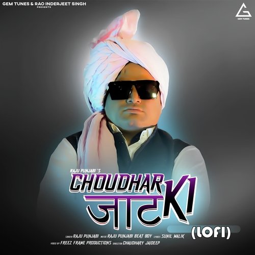 Choudhar Jaat Ki (Lofi) Raju Punjabi MP3 Download