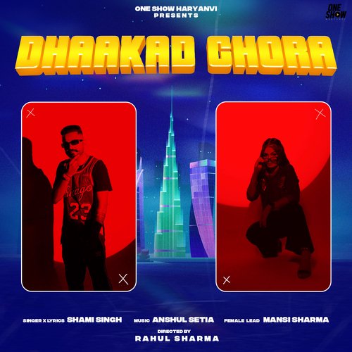 Dhaakad Chora Shami Singh MP3 Download