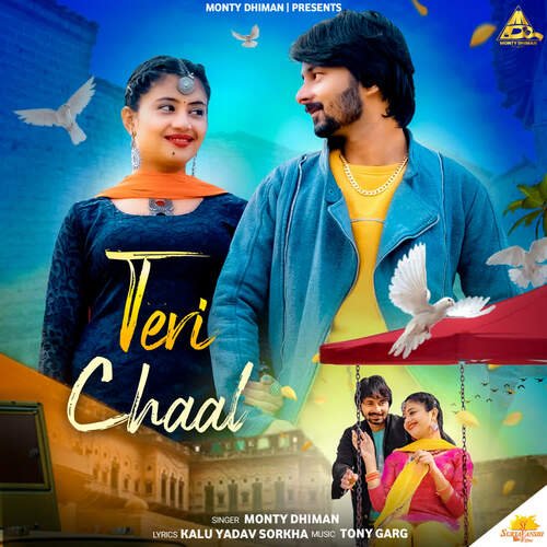 Teri Chaal Monty Dhiman MP3 Download