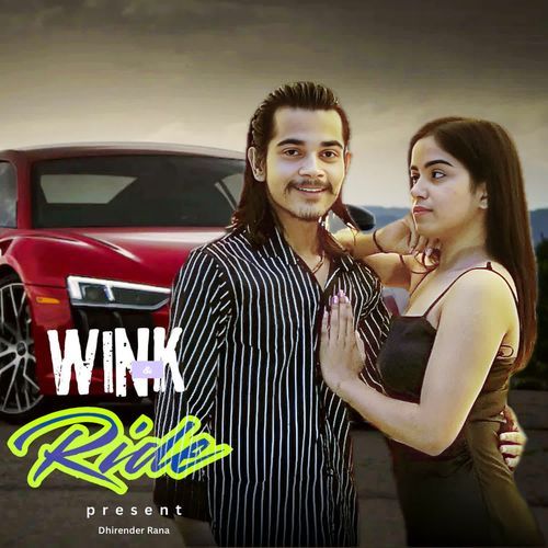 Wink & Ride Dhirender Rana MP3 Download