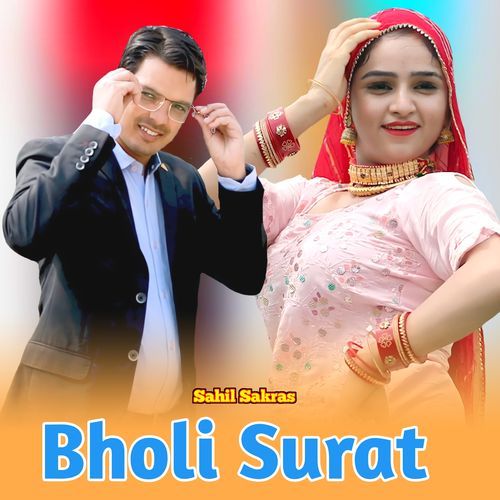 Bholi Surat Sahil Sakras MP3 Download