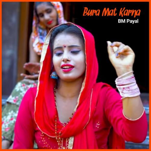 Bura Mat Karna BM Payal MP3 Download