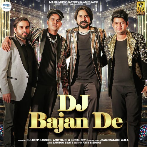 Dj Bajan De (feat. Kay D,Amit Saini,Kunal Seth) Babu Datauli Wala MP3 Download