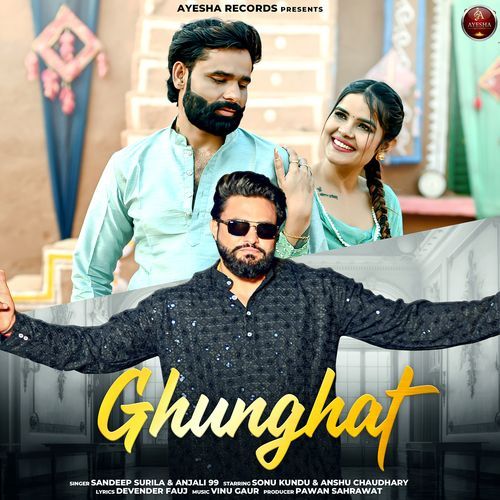 Ghunghat (feat. Pawan Sehrawat, Anshu Chaudhary) Anjali 99 MP3 Download