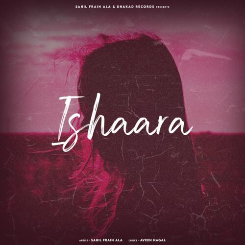 Ishaara Sahil Frain MP3 Download