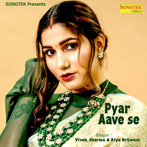 Pyaar Aave Se Vivek Sharma MP3 Download