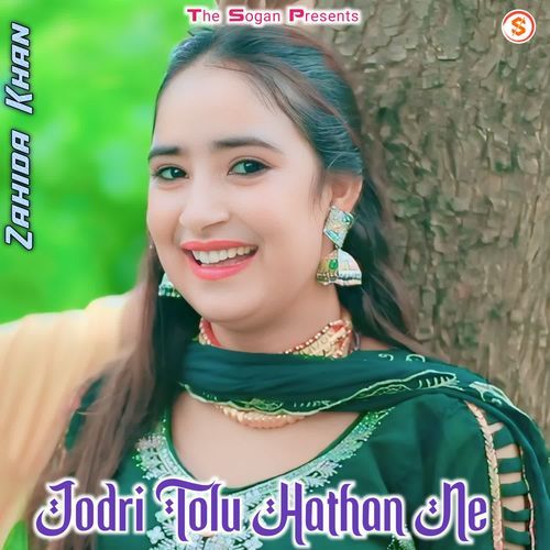 Jodri Tolu Hathan Ne Zahida khan MP3 Download