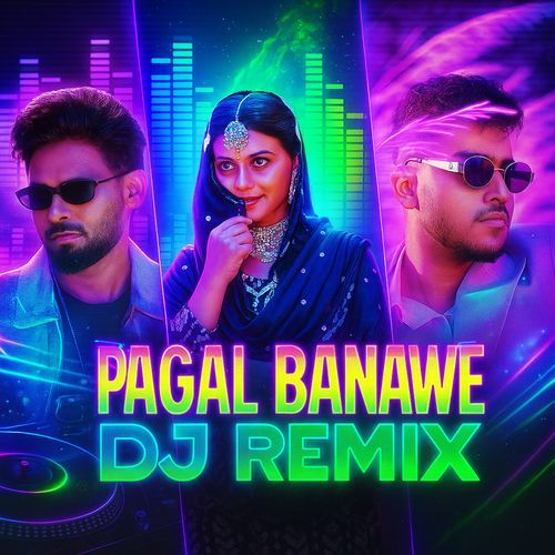 Pagal Banawe (DJ Remix) Filmy MP3 Download