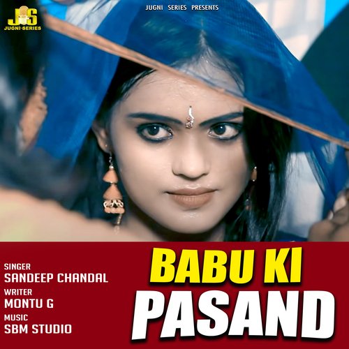 Babu Ki Pasand Sandeep Chandal MP3 Download