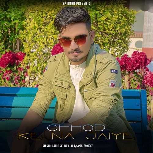 Chhod Ke Jaiye Sahil Phougat MP3 Download