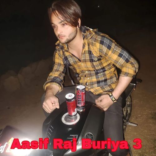 Aasif Raj Buriya 3 Selman MP3 Download